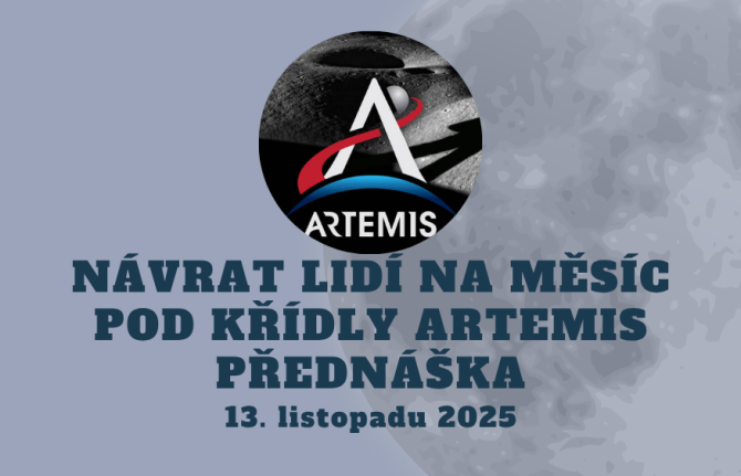 Přednáška - Návrat lidí na Měsíc pod křídly Artemis Přednáška - Návrat lidí na Měsíc pod křídly Artemis